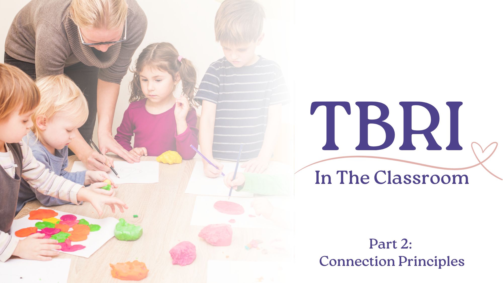 A teacher leans over a desk where children are painting, using TBRI connection principles to create connection with her students in the classroom each day.