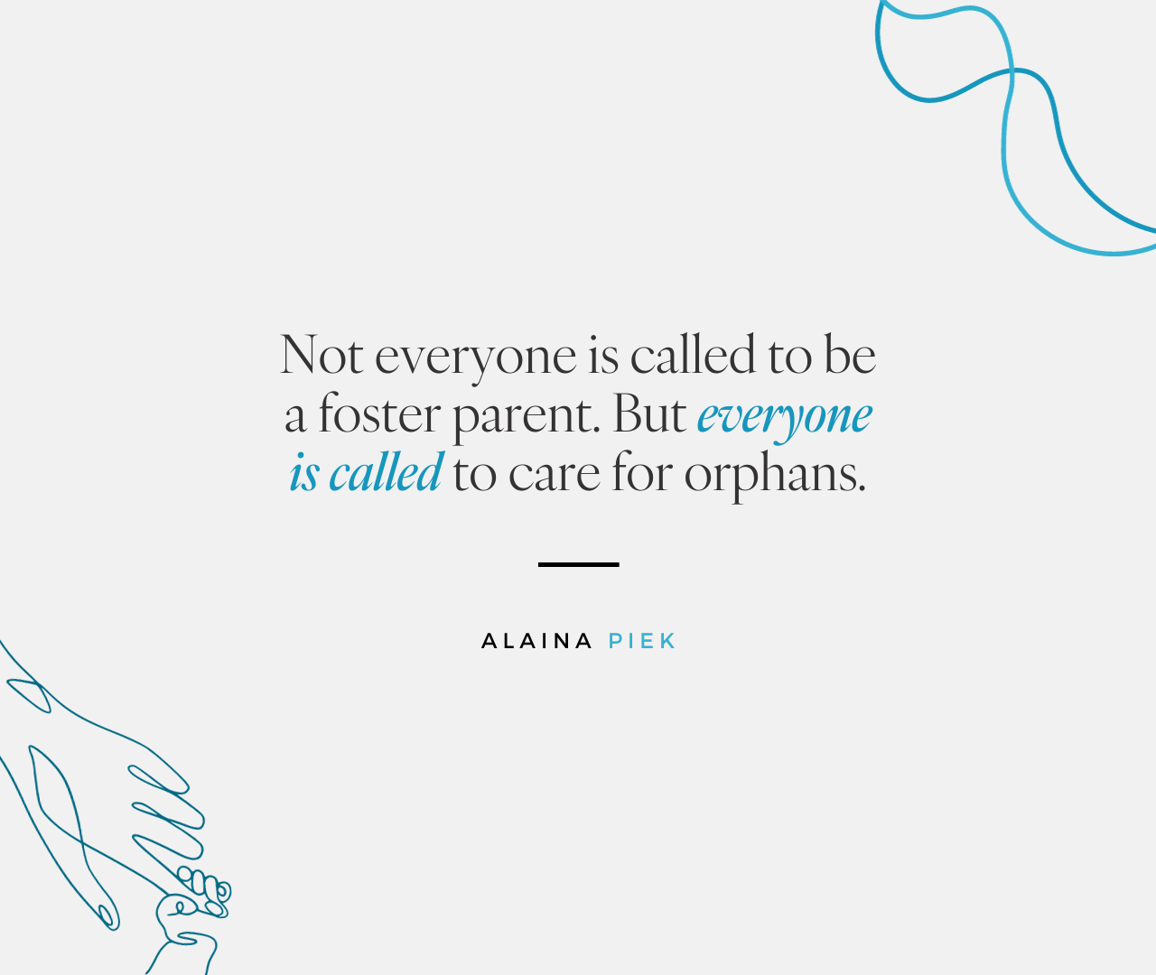 Quote from Alaina Piek about being a foster mom and foster parent