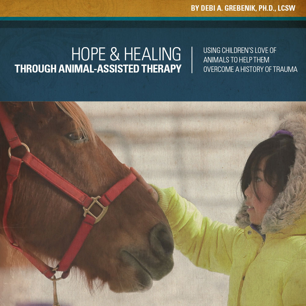 Using children's love of animals to help them overcome a history of trauma.